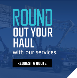 Round out your haul with our services. Request a quote